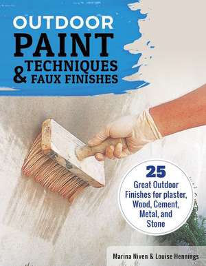 Outdoor Paint Techniques and Faux Finishes de Marina Niven