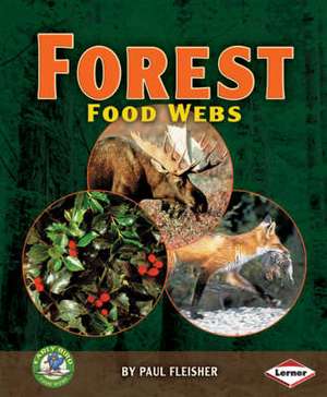 Fleisher, P: Forest Food Webs de Paul Fleisher