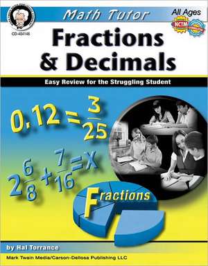 Fractions & Decimals de Hal Torrance