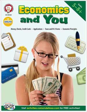 Economics and You, Grades 5 - 8 de Kristin Girard Golomb