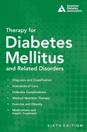 Therapy for Diabetes Mellitus and Related Disorders de Guillermo E Umpierrez