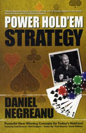 Power Hold'em Strategy de Daniel Negreanu