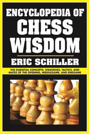 Encyclopedia of Chess Wisdom de Eric Schiller