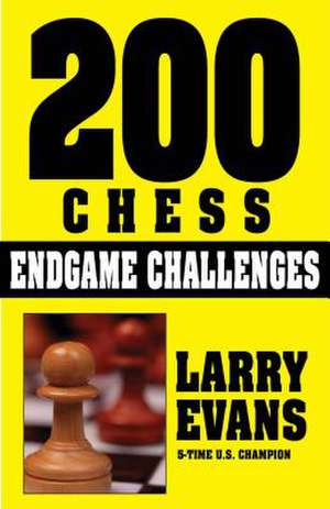 200 Chess Endgame Challenges de Larry Evans