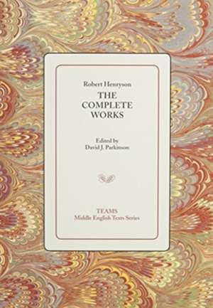 The Complete Works de Robert Henryson