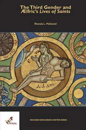 The Third Gender and Aelfric's Lives of Saints de Rhonda L. McDaniel