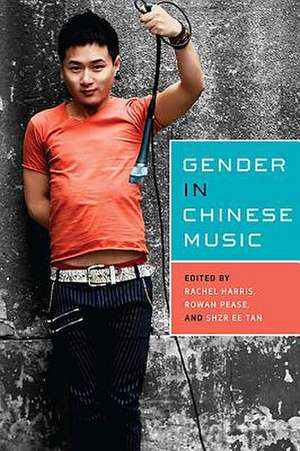 Gender in Chinese Music de Rachel Harris