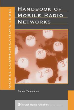 Handbook of Mobile Radio Networks de Sami Tabbane