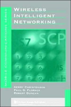 Wireless Intelligent Networking de Gerry Christensen