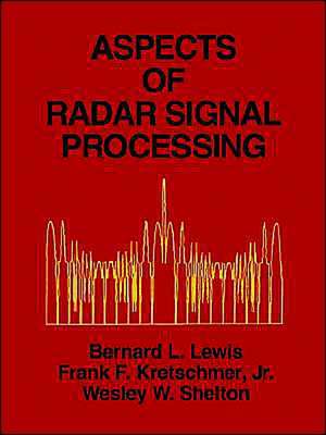 Aspects of Radar Signal Processing de Bernard W. Lewis