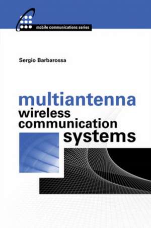 Multiple Antenna Transceivers for Mobile Communications de Sergio Barbarossa