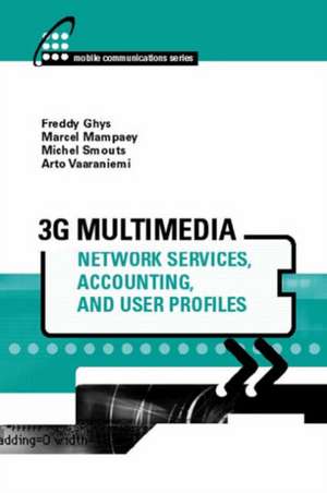 3g Multimedia Network Services, Accounting, and User Profiles de Freddy Ghys