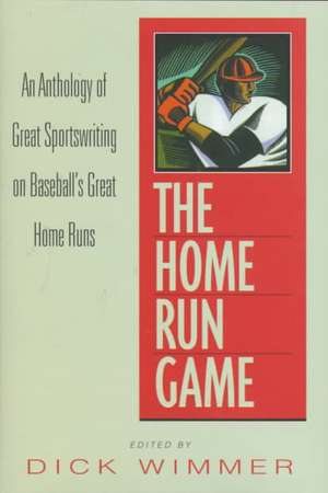 The Home Run Game de Dick Wimmer