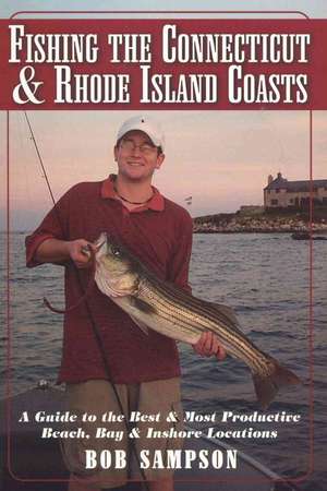 Fishing the Connecticut & Rhode Island Coasts de Bob Sampson