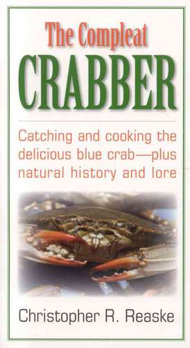 The Compleat Crabber de Christopher R Reaske