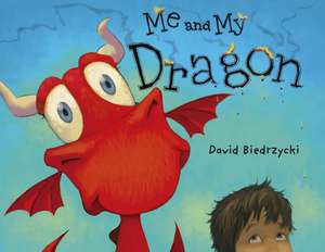 Me and My Dragon de David Biedrzycki