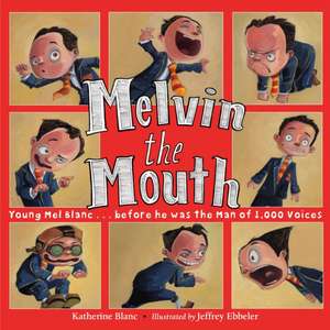 Melvin the Mouth de Katherine Blanc