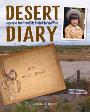 Desert Diary de Michael O. Tunnell