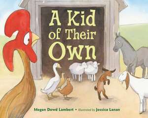 A Kid of Their Own de Megan Dowd Lambert