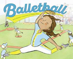 Balletball de Erin Dionne