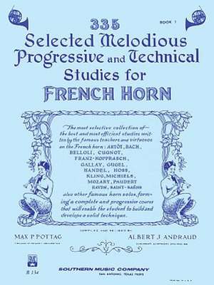 335 Selected Melodious Progressive & Technical Studies: Horn de Max P. Pottag