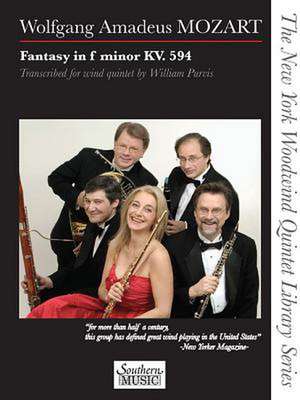 Fantasy in F Minor, K. 594: The New York Woodwind Quintet Library Series de Wolfgang Amadeus Mozart