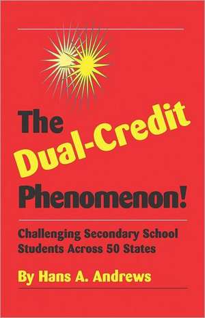 The Dual-Credit Phenomenon! de Hans A. Andrews