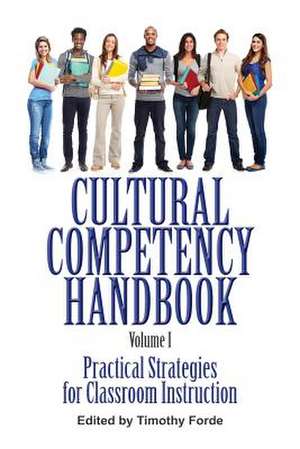 Cultural Competency Handbook, Volume I de Forde, Timothy