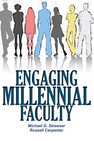 Engaging Millennial Faculty de Russell Carpenter