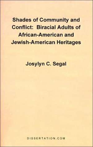 Shades of Community and Conflict de Josylyn C. Segal