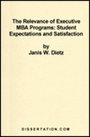 The Relevance of Executive MBA Programs de Janis Weinstein Dietz