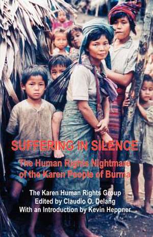 Suffering in Silence de Karen Human Rights Group