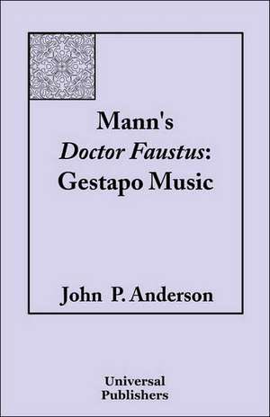 Mann's Doctor Faustus de John P. Anderson