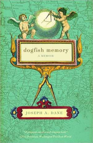 Dogfish Memory – A Memoir de Joseph Dane