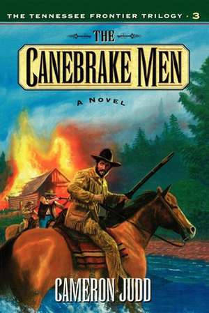 Canebrake Men de Cameron Judd