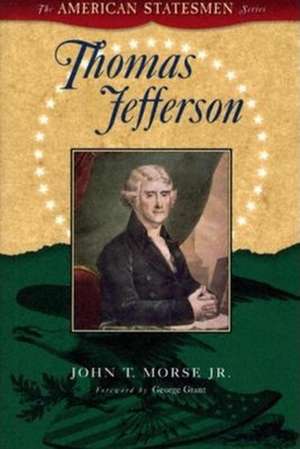 Thomas Jefferson de John Torrey Jr. Morse