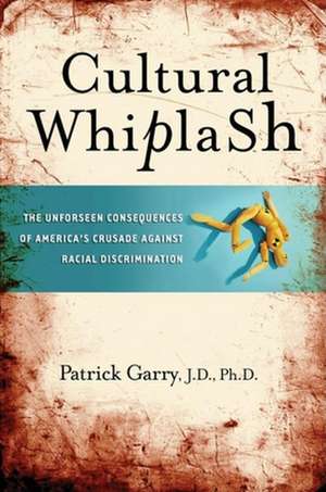 Cultural Whiplash de Patrick Garry