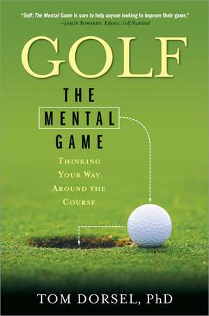 Golf: The Mental Game de Thomas N Dorsel