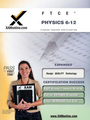 Ftce Physics 6-12 Teacher Certification Test Prep Study Guide de Sharon Wynne