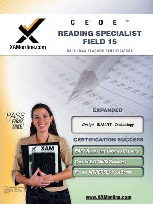 Ceoe Osat Reading Specialist Field 15 Teacher Certification Test Prep Study Guide de Sharon Wynne