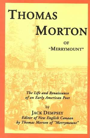 Thomas Morton of "Merrymount" de Jack Dempsey