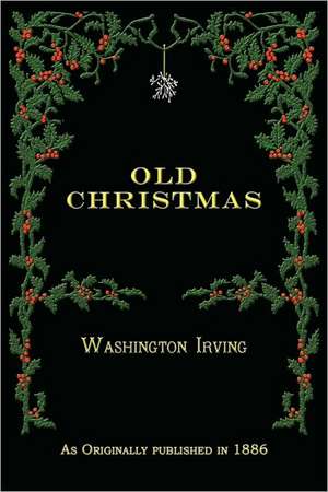 Old Christmas de Washington Irving