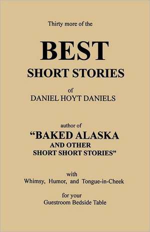 Thirty More of the Best Short Stories de Daniel Hoyt Daniels