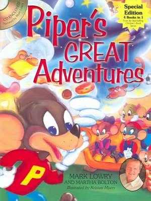 Piper's Great Adventures de Mark Lowry