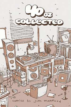 40 Oz. Collected de Jim Mahfood