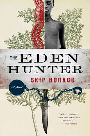 The Eden Hunter de Skip Horack