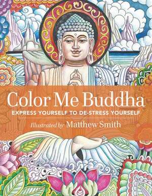 Color Me Buddha de Matthew Smith