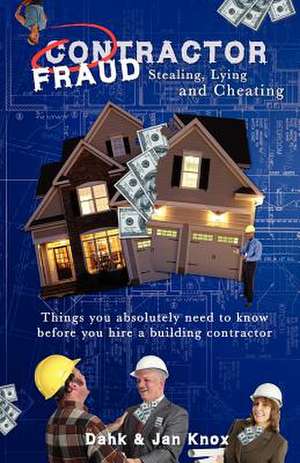 Contractor Fraud de Warren B. Dahk Knox