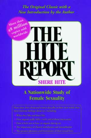 The Hite Report: A Nationwide Study of Female Sexuality de Shere Hite