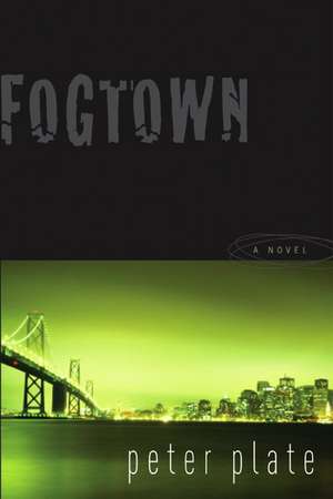 Fogtown de Peter Plate